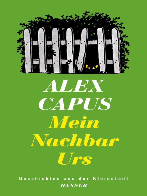 Title details for Mein Nachbar Urs by Alex Capus - Available